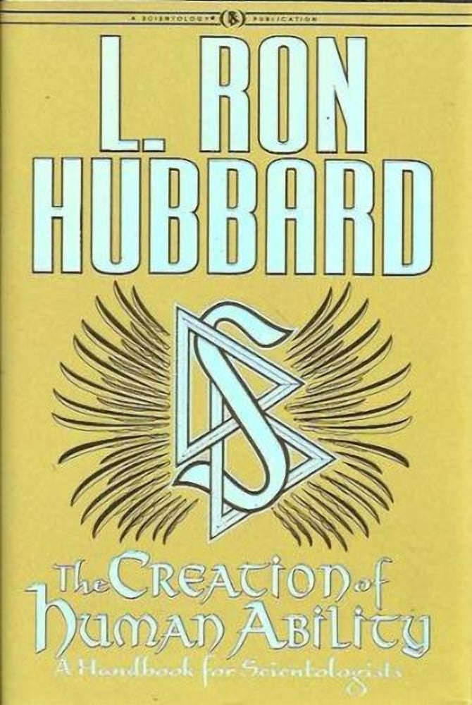 The  creation of human ability L. Ron Hubbard