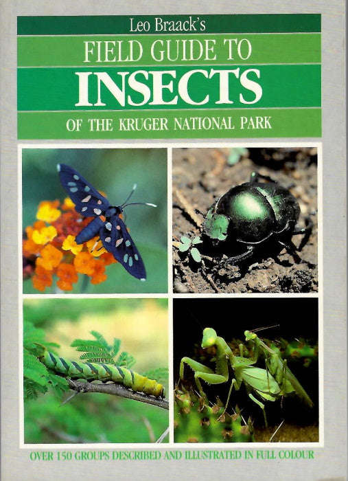 Field Guide to Insects of the Kruger National Park - Leo. Braack