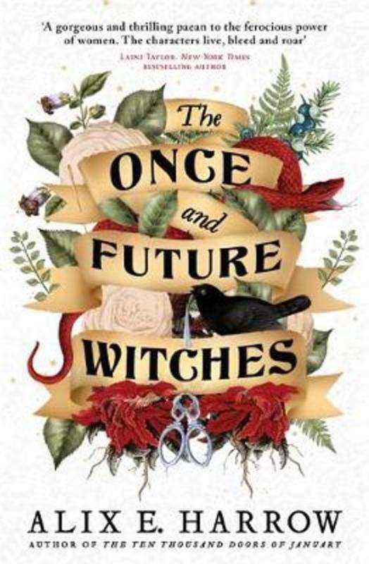 The Once and Future Witches Alix E. Harrow