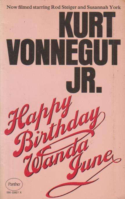 Happy Birthday, Wanda June Kurt Vonnegut