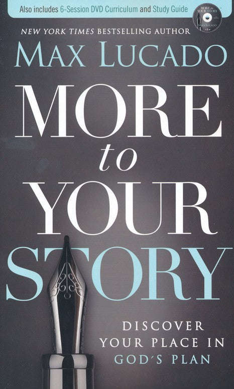 More to Your Story Discover Your Place in God's Plan Max Lucado (+DVD)