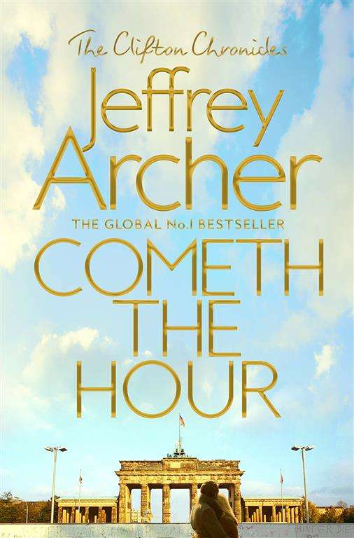 Cometh the Hour - Jeffrey Archer