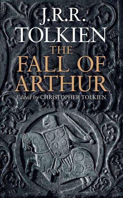 The Fall of Arthur J.R.R. Tolkien (hardcover)