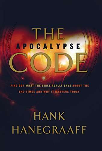 The Apocalypse Code: Find Out what the Bible Really Says about the End Times-- and why it Matters...