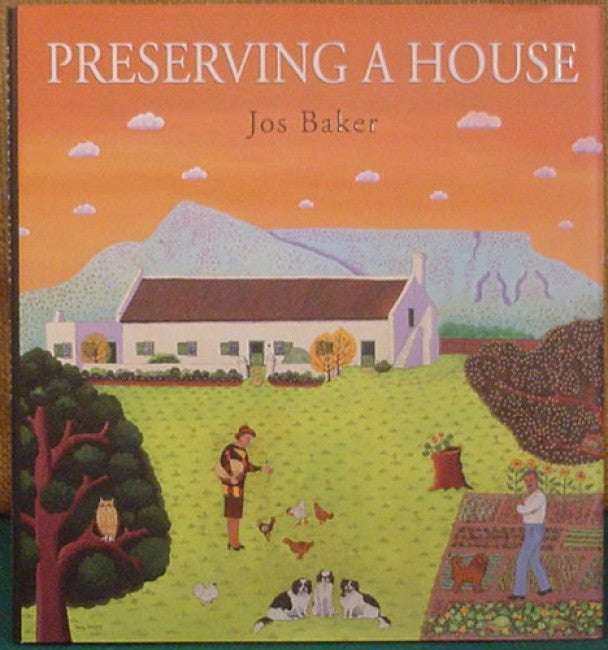 Preserving A House - Jos Baker