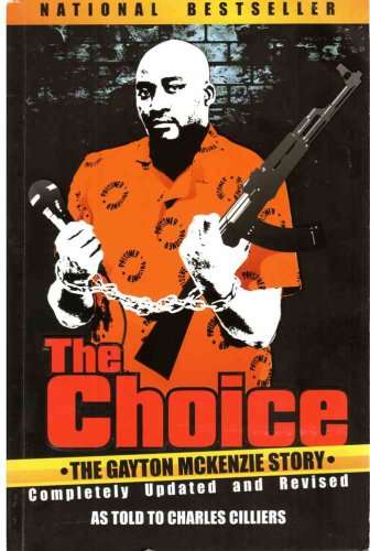 The Choice: The Gayton McKenzie Story - Gayton McKenzie
