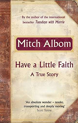 Have a Little Faith A True Story Mitch Albom