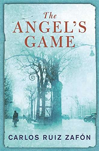 The Angel's Game Carlos Ruiz Zafon