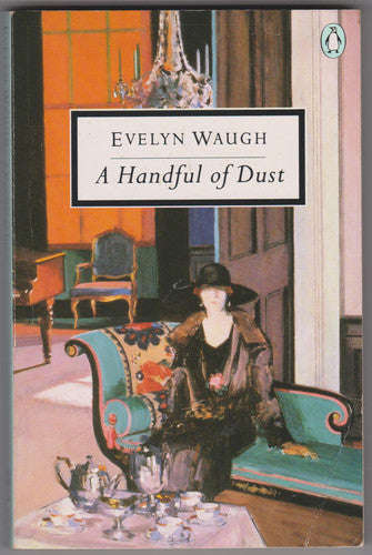 A Handful of Dust Evelyn Waugh