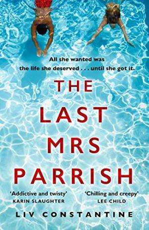 The Last Mrs Parrish Constantine, Liv