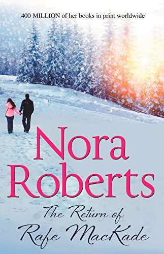 The Return of Rafe MacKade Roberts, Nora