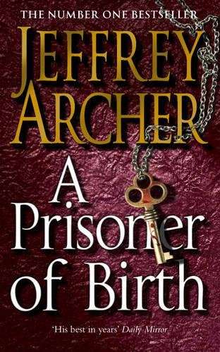 A Prisoner Of Birth Jeffrey Archer