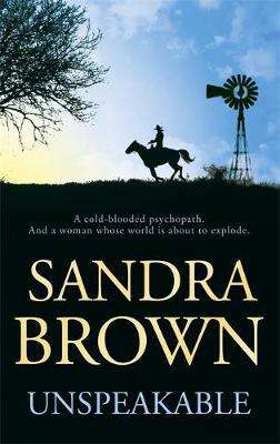 Unspeakable Sandra Brown
