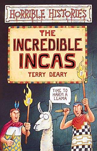 The Incredible Incas (Horrible Histories) Deary, Terry