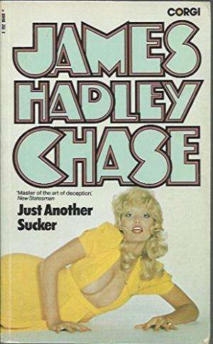 Just Another Sucker James Hadley Chase