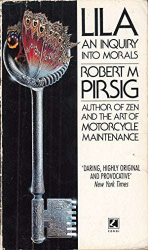 Lila an Inquiry Into Morals Pirsig, Robert M.