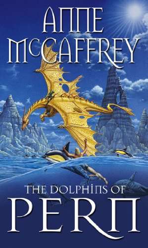 The Dolphins Of Pern Anne McCaffrey