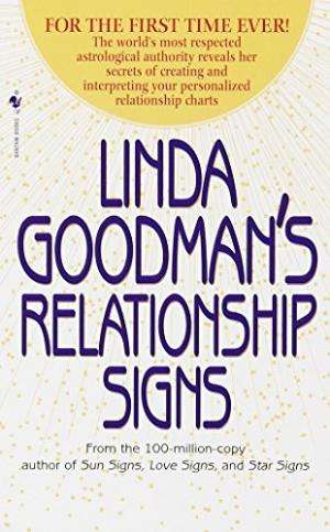 Linda Goodman's Relationship Signs Linda Goodman