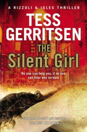 The Silent Girl Tess Gerritsen