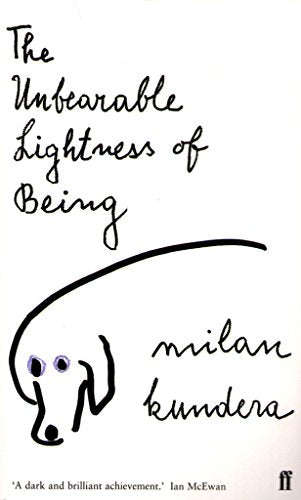 The Unbearable Lightness of Being Milan Kundera