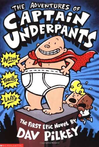 The Adventures of Captain Underpants Pilkey, Dav