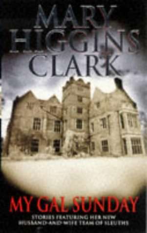 My Gal Sunday Mary Higgins Clark