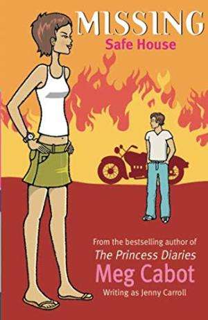 Missing: Safe House - Meg Cabot