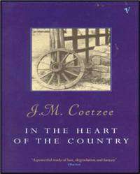In Heart Of The Country J.M. Coetzee