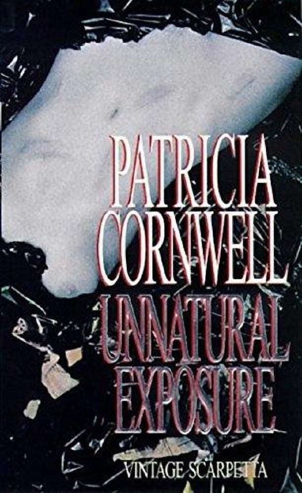 Unnatural Exposure - Patricia Cornwell