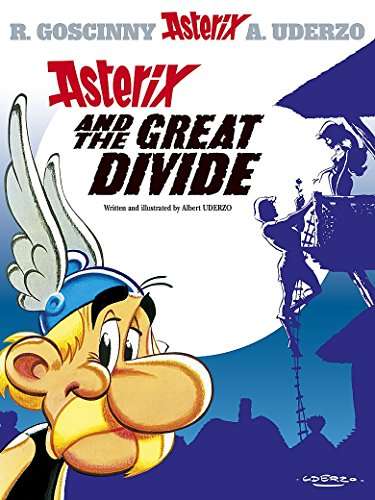 Asterix and the Great Divide Rene Goscinny Albert Uderzo