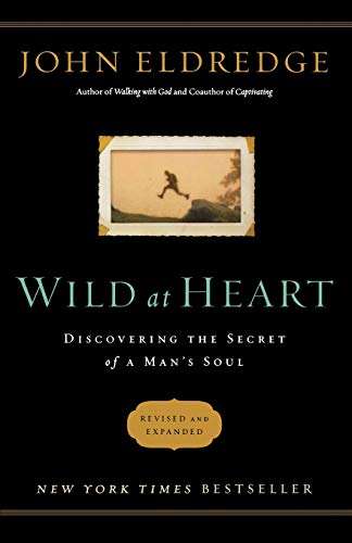 Wild at Heart John Eldredge