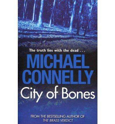 City of Bones Michael Connelly