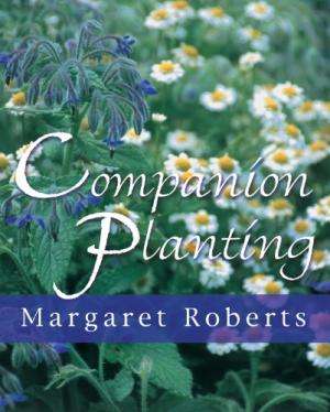 Companion Planting Margaret Roberts
