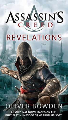 Assassin's Creed: Revelations Bowden, Oliver