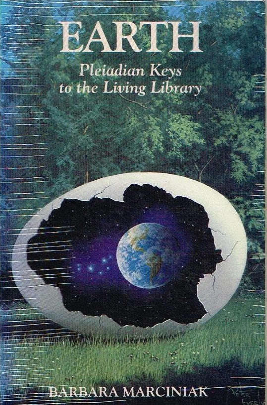 Earth: Pleiadian keys to the living library - Barbara Marciniak