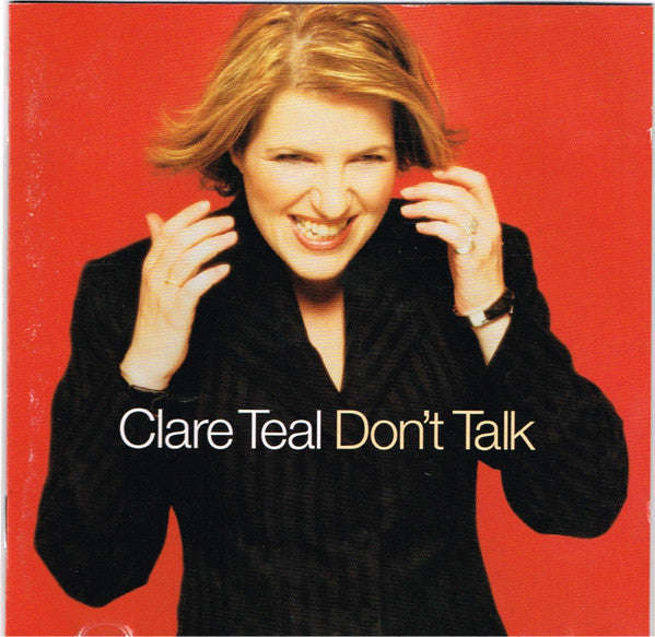 Clare Teal - Don't Talk