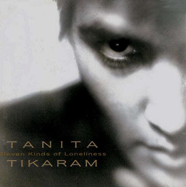 Tanita Tikaram - Eleven Kinds of Loneliness