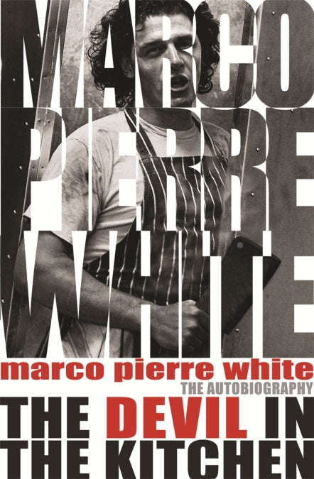 Devil in the Kitchen - Marco Pierre White