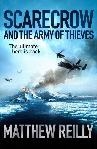 Scarecrow and the Army of Thieves Matthew Reilly