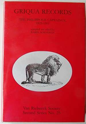 Griqua records the Phillippolis captaincy 1825-1861 Karel Schoeman VRS II-25