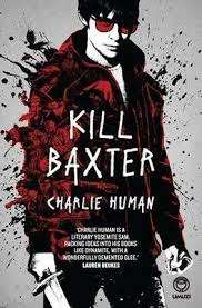 Kill Baxter Human, Charlie