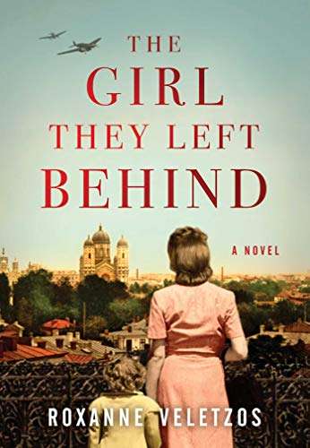 The Girl They Left Behind Roxanne Veletzos