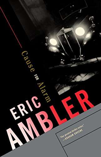 Cause for Alarm Eric Ambler