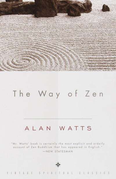 The Way of Zen - Alan Watts