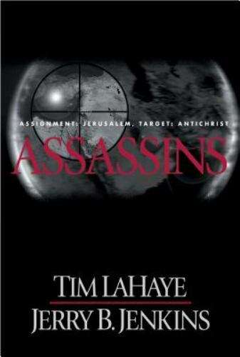 Assassins Assignment: Jerusalem, Target: Antichrist - Tim LaHaye