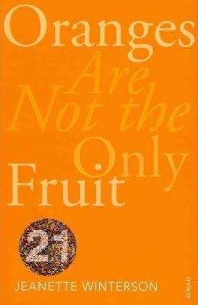 Oranges Are Not The Only Fruit Jeanette Winterson