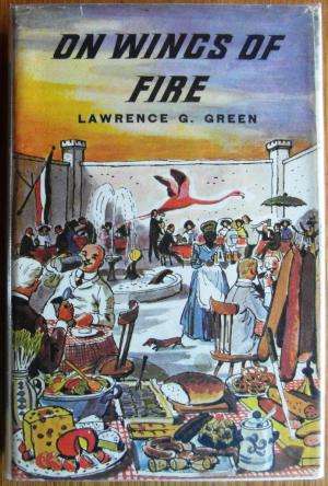 On Wings of Fire Green, Lawrence G. (1982 reprint)