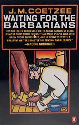 Waiting for the Barbarians J.M. Coetzee