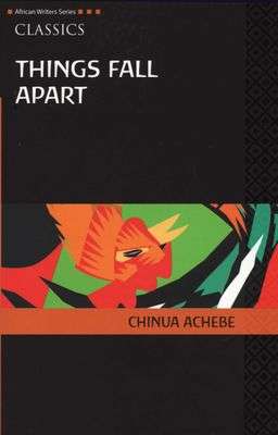 Things fall apart Chinua Achebe