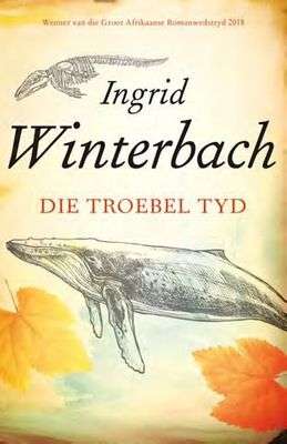 Die troebel tyd Ingrid Winterbach